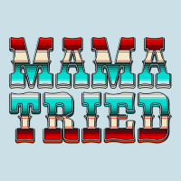 Mama Tried Serape Ladies Tee | Teevron