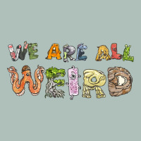 We Are All Weird Heavyweight Hoodie | Teevron