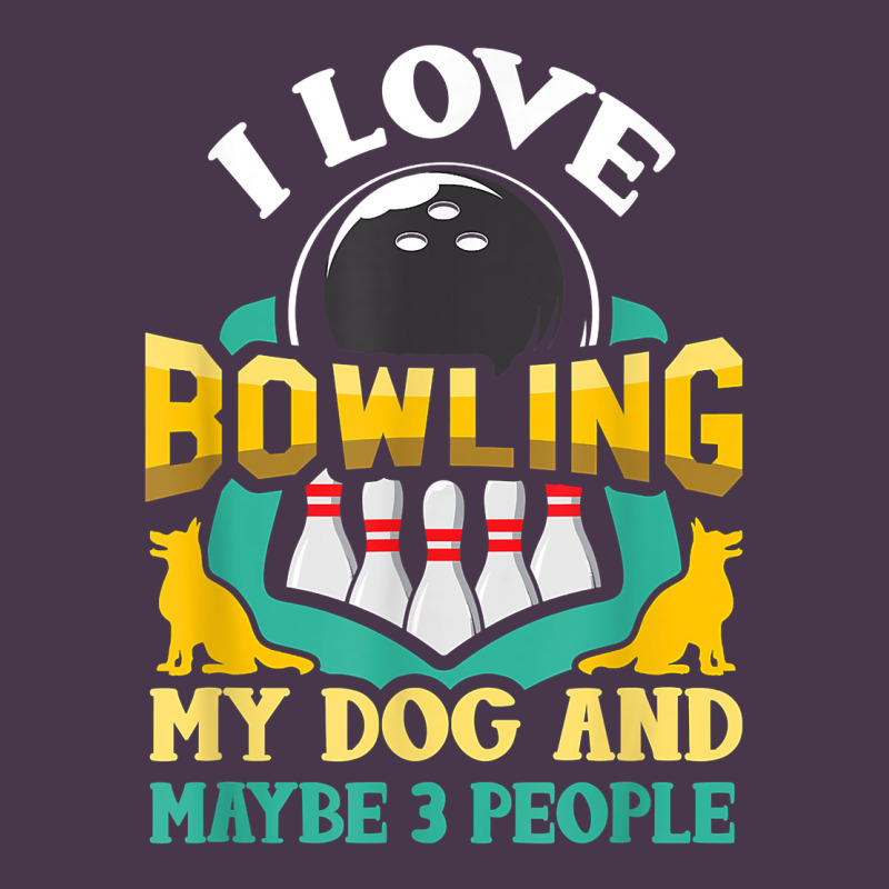 Bowling Shirt Funny Dog Lover Quote Bowler Gift T Shirt Heavyweight Hoodie by linhVisuals | Teevron