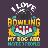 Bowling Shirt Funny Dog Lover Quote Bowler Gift T Shirt Heavyweight Hoodie | Teevron