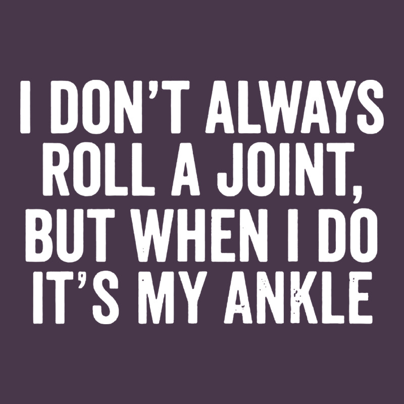I Dont Always Roll A Joint But When I Do Heavyweight Hoodie by linhVisuals | Teevron