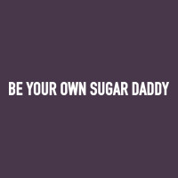 Be Your Own Sugar Daddy [tb] Heavyweight Hoodie | Teevron