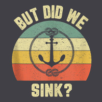 Mens Funny Boating Shirt But Did We Sink Rope Anchor Boat Captain Tank Heavyweight Hoodie | Teevron