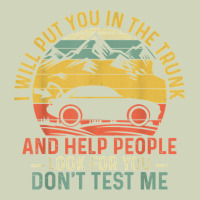 I Will Put You In The Trunk And Help People Funny Saying T Shirt Heavyweight Hoodie | Teevron