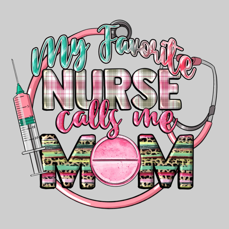 My Favorite Nurse Calls Me Mom Premium Tee by CowGirlArtShop | Teevron
