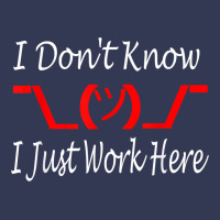 I Don't Know I Just Work Here     T Shirt Heavyweight Hoodie | Teevron