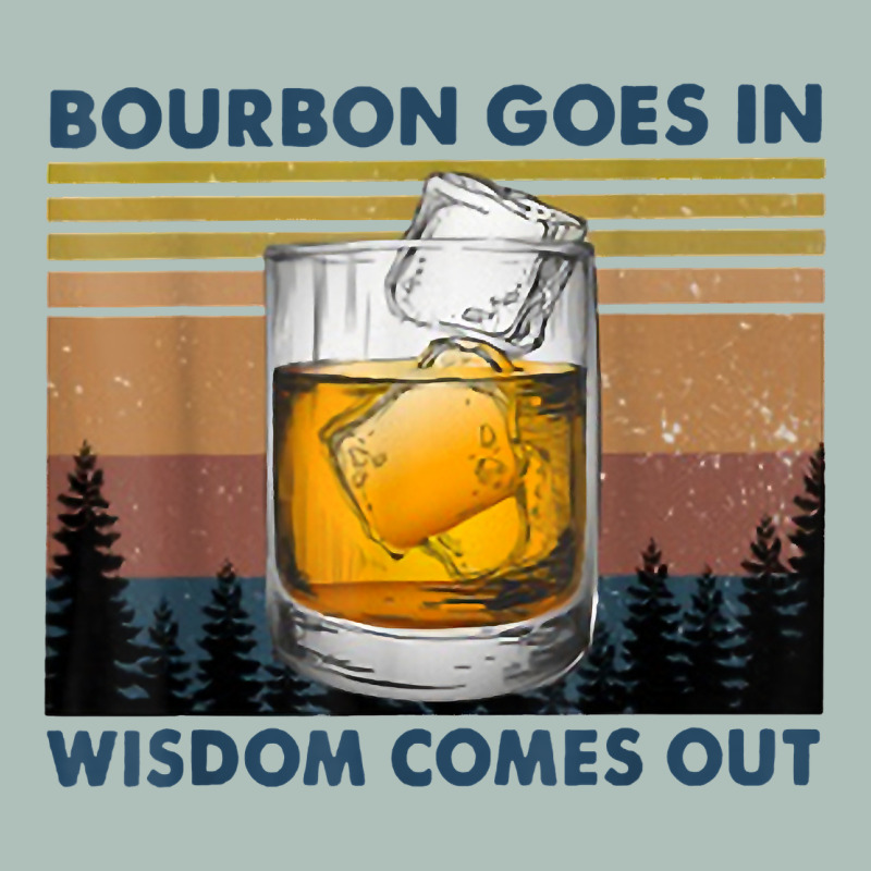 Bourbon Goes In Wisdom Comes Out Vintage T Shirt Heavyweight Hoodie by linhVisuals | Teevron