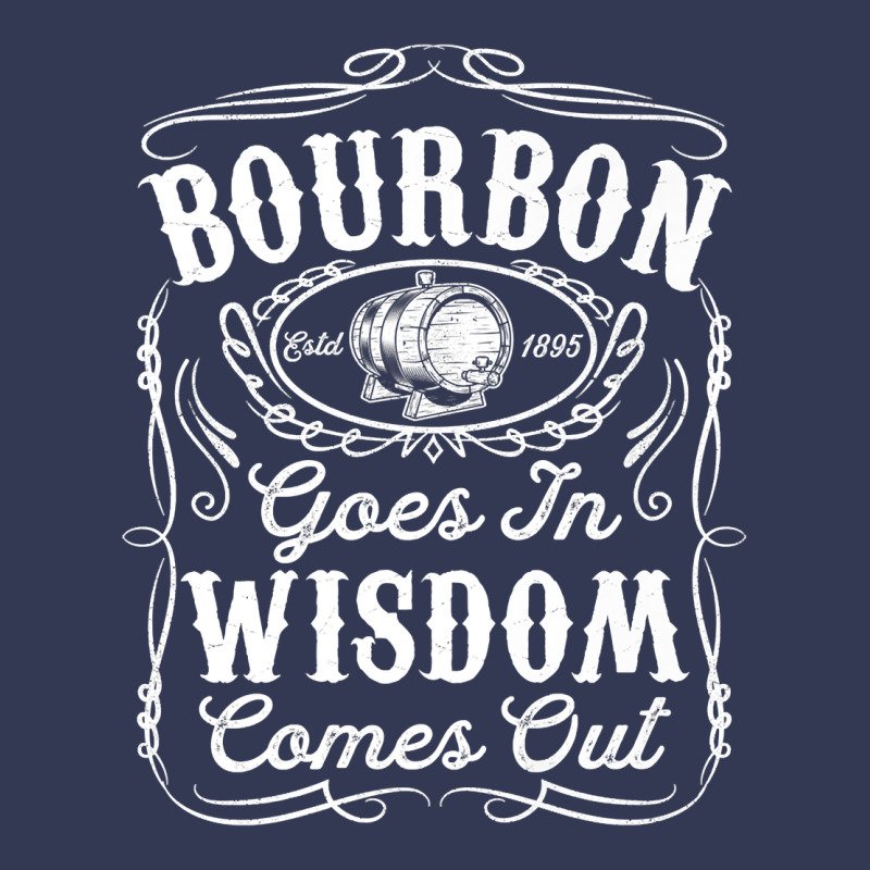Bourbon Goes In Wisdom Comes Out Funny Whiskey Lover Gift Premium T Sh Heavyweight Hoodie by linhVisuals | Teevron