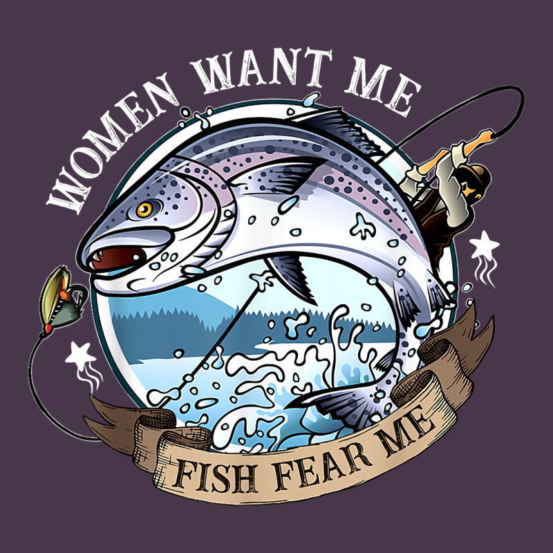 Funny Women Want Me, Fish Fishing Fear T Shirt Heavyweight Hoodie by linhVisuals | Teevron