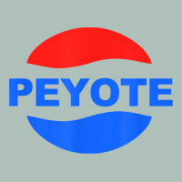 Peyote T Shirt Funny Saying Sarcastic Novelty Humor Cool T Shirt Heavyweight Hoodie | Teevron