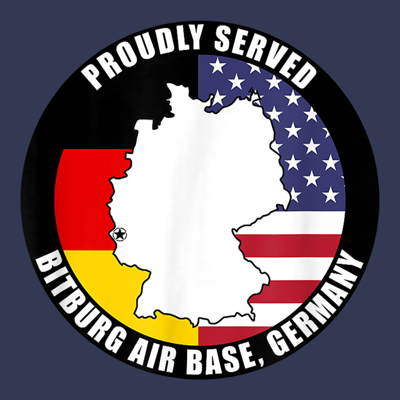 Proudly Served Bitburg Air Base Germany Military Veteran T Shirt Heavyweight Hoodie by linhVisuals | Teevron