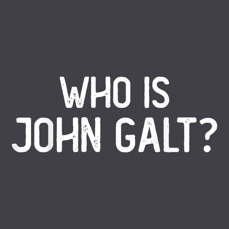 Who Is John Galt Libertarian And Book Quote T Shirt Heavyweight Hoodie by linhVisuals | Teevron