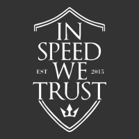 in speed we trust | Teevron