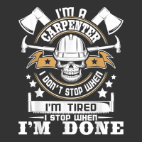 i'm a carpenter i don't stop   funny carpentry woodworking t shirt | Teevron
