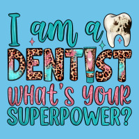I Am A Dentist What's Your Superpower Premium Sweatshirt | Teevron