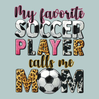 My Favorite Soccer Player Calls Me Mom Heavy Core Tee | Teevron