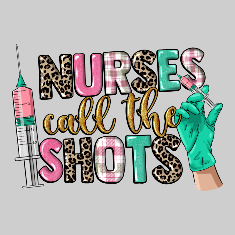 Nurses Call The Shots Premium Tee by CowGirlArtShop | Teevron