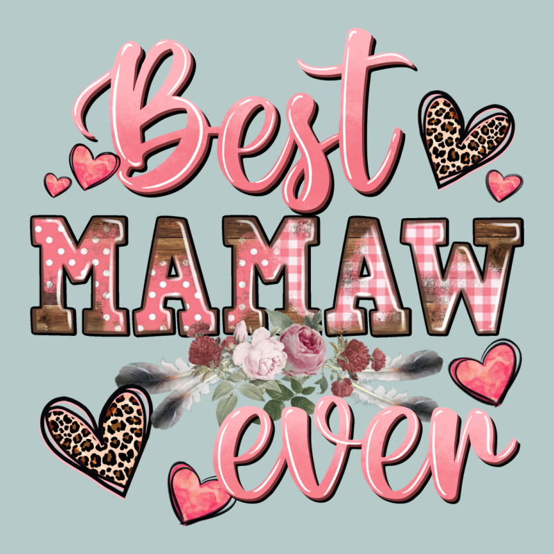 Best Mamaw Ever Mother's Day Heavy Core Tee by CowGirlArtShop | Teevron