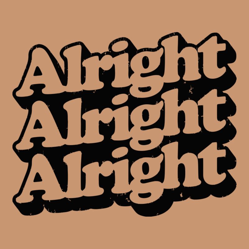 Alright Alright Alright Heavyweight Hoodie by baoMotion | Teevron