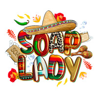 cinco de mayo soap lady | Teevron
