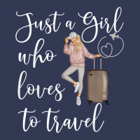 Just A Girl Who Loves To Travel Traveling Women Nomad T Shirt Heavyweight Hoodie | Teevron