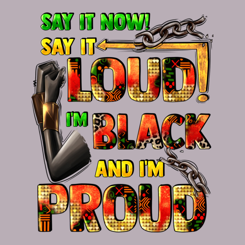 Say It Now! Say It Loud! I'm Black And I'm Proud Vintage Tee by FaDigitalArtStudio | Teevron