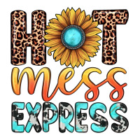 hot mess express | Teevron