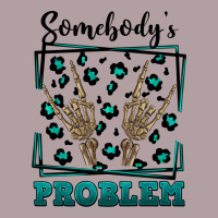 Somebody's Problem Hand Skeleton Vintage Hoodie | Teevron