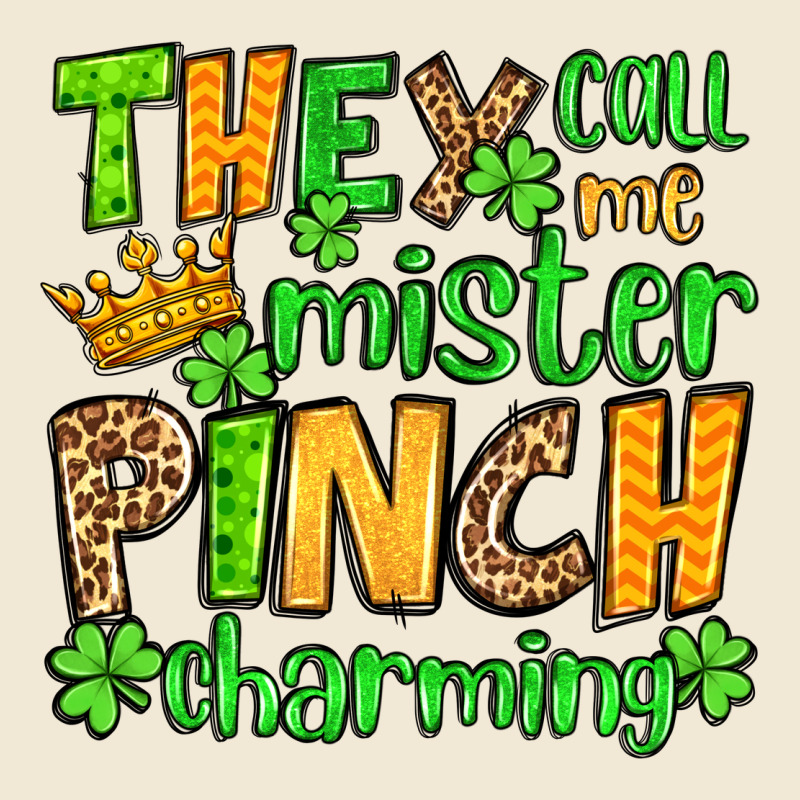 St. Patrick's They Call Me Mister Pinch Charming Ladies Tee by OliviaCreatesArt | Teevron