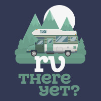 Funny Camping Tee There Yet Camper Rv Car Heavyweight Hoodie | Teevron