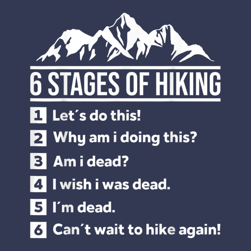 Hiking 6 Stages Of Hiking Funny Hiking Nature Adventure Heavyweight Hoodie by baoMotion | Teevron