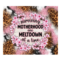 surviving motherhood one meltdown at the time | Teevron