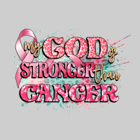 My God Is Stronger Than Cancer Premium Tee | Teevron