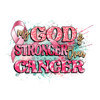 my god is stronger than cancer | Teevron