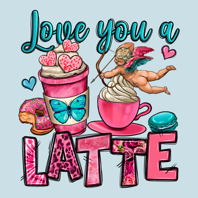 Love You A Latte Ladies Tee by OliviaCreatesArt | Teevron