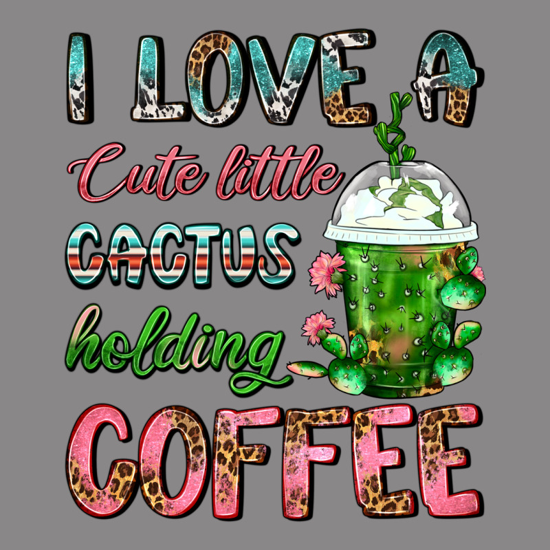 I Love A Cute Little Cactus Holding Coffee Vintage Tee by FaDigitalArtStudio | Teevron
