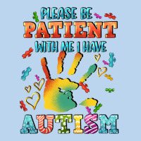 Please Be Patient With Me I Have Autism Classic Tee | Teevron