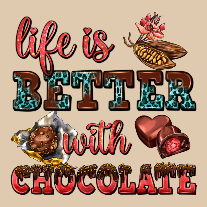 Life Is Better With Chocolate Heavyweight Sweatshirt by AdoDesignShop | Teevron