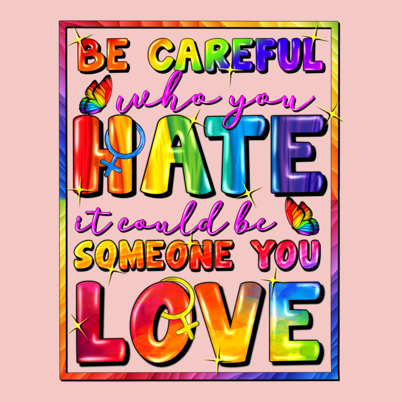 Be Careful Who You Hate It Could Be Someone You Urban Heavy Tee by FaDigitalArtStudio | Teevron