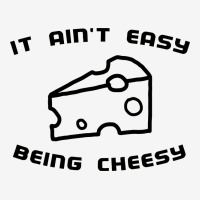 It Ain't Easy Being Cheesy Urban Hoodie | Teevron