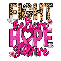 Fight Believe Hope Survive Cancer Awareness Premium Tee | Teevron