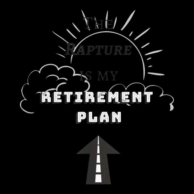 The Rapture Is My Retirement Plan Bible Heaven Jesus Urban Hoodie by PixelWave | Teevron