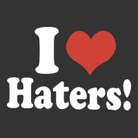 i love haters | Teevron