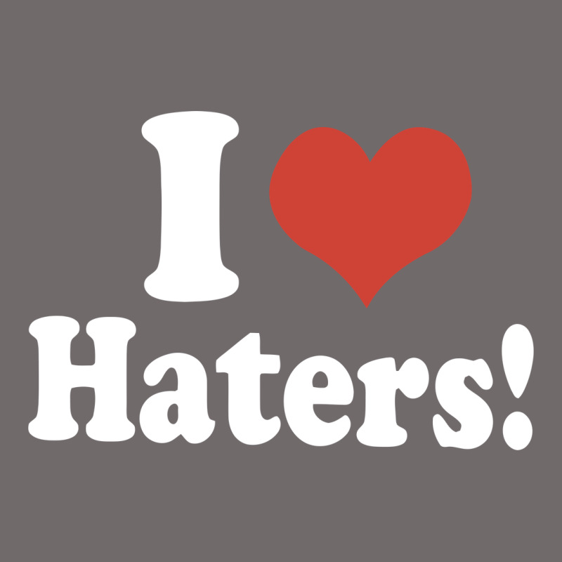 I Love Haters Urban Hoodie by PixelWave | Teevron
