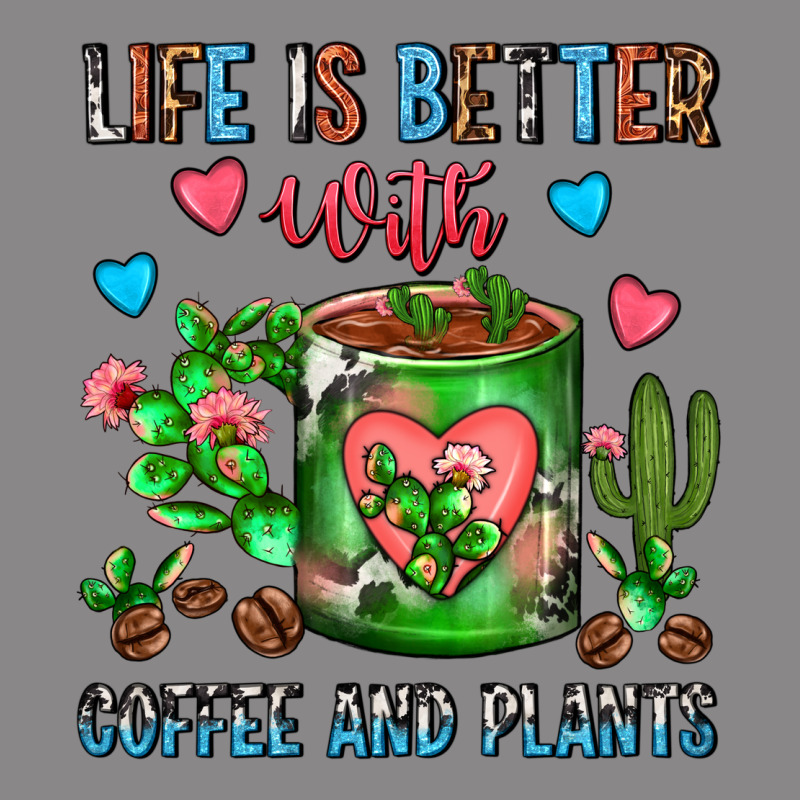 Life Is Better With Coffee And Plants Cactus Coffe Vintage Tee by FaDigitalArtStudio | Teevron