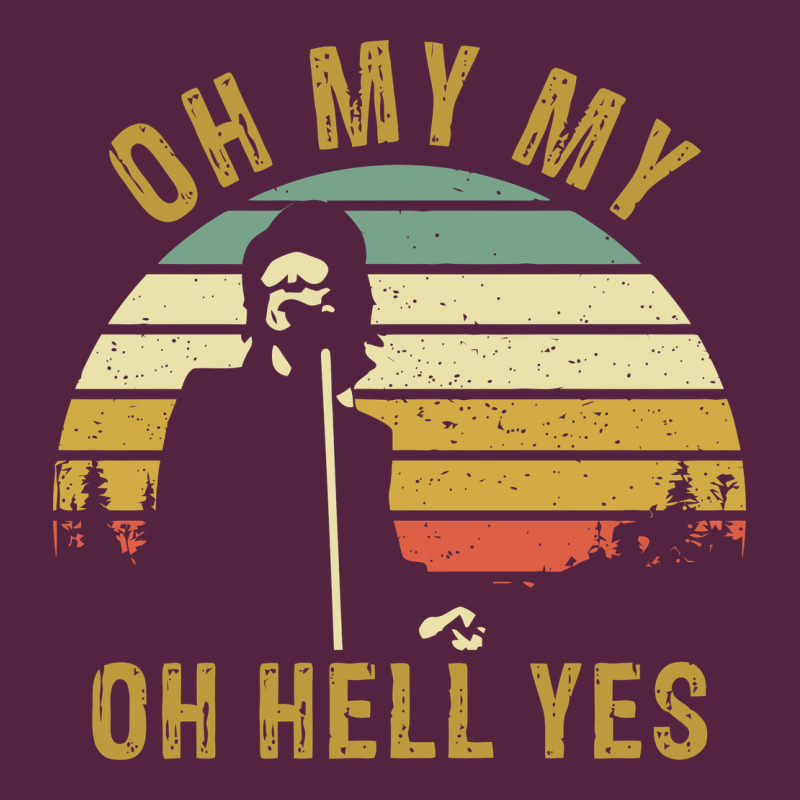 Oh My My Oh Hell Yes Petty Funny Music Fans Gifts Urban Hoodie by InspiraDesign | Teevron