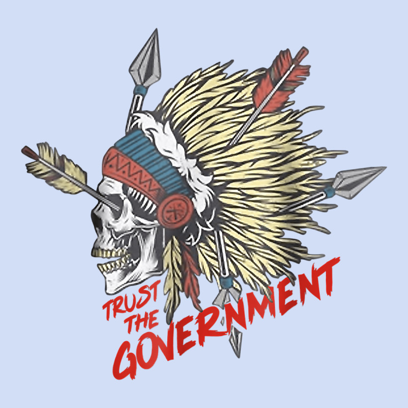 Trust The Government Skull Native American Chief Native T Shirt Urban Hoodie by StudioElite | Teevron