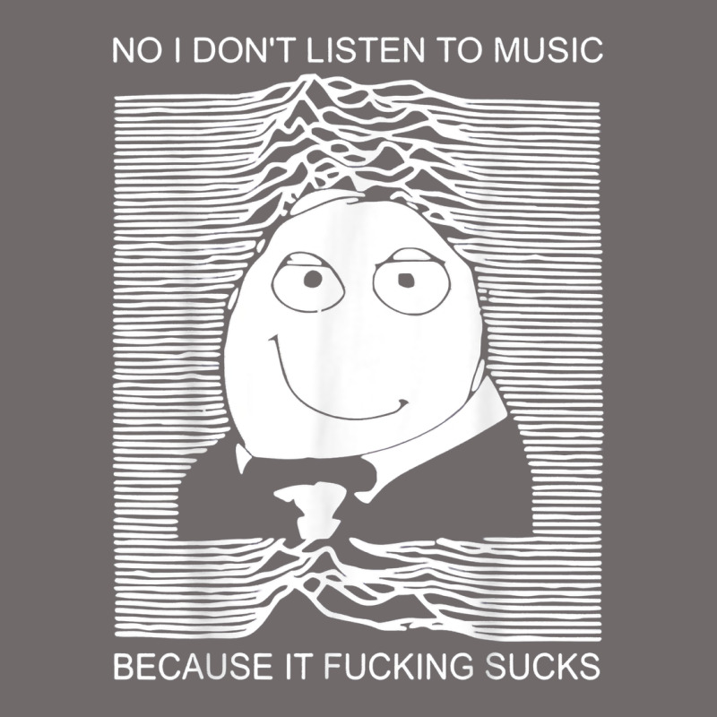 No I Don't Listen To Music Because It Fuckking Suckks T Shirt Urban Hoodie by StudioElite | Teevron