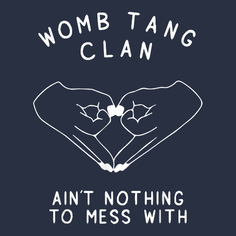 Womb Tang Clan Ain't Nothing To Mess With T Shirt Urban Hoodie by PixelFlow | Teevron