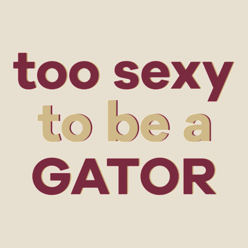 Too Sexy To Be A Gator Urban Hoodie by PixelFlow | Teevron